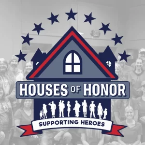 Houses of Honor Supporting Heroes